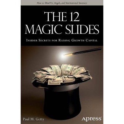 The 12 Magic Slides - by  Paul M Getty (Paperback)