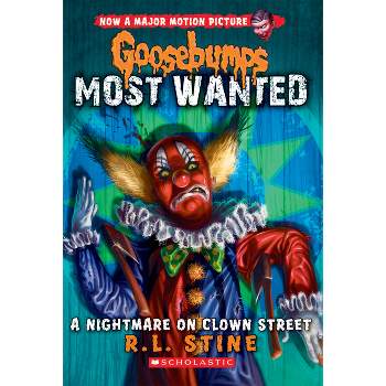 A Nightmare on Clown Street (Goosebumps Most Wanted #7) - by  R L Stine (Paperback)