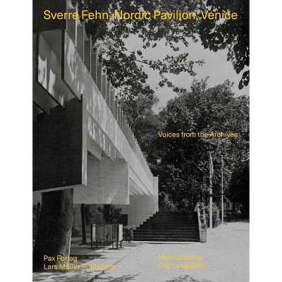 Sverre Fehn: Nordic Pavilion, Venice - (Paperback)