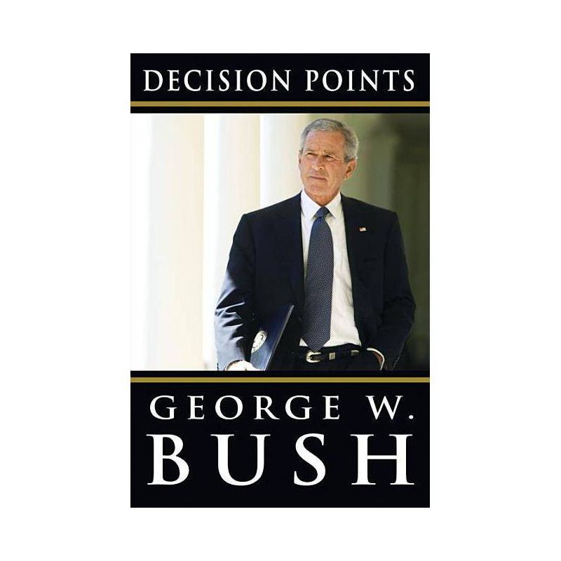 Decision Points - by George W. Bush, 1 of 2