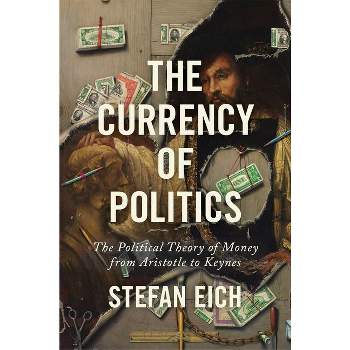 The Currency of Politics - by Stefan Eich