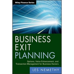 Business Exit Planning - (Wiley Finance) by  Les Nemethy (Hardcover) - 1 of 1