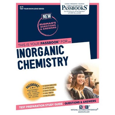 Inorganic Chemistry - (Test Your Knowledge Series (Q)) by  National Learning Corporation (Paperback)