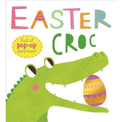 Easter Croc - by  Roger Priddy (Board Book)