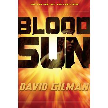 Blood Sun - (Danger Zone) by  David Gilman (Paperback)