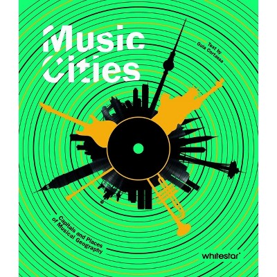 Music Cities - by  Guia Cortassa (Hardcover)