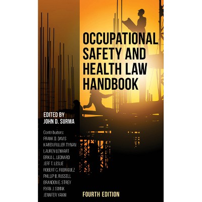 Occupational Safety and Health Law Handbook - 4th Edition by  John D Surma (Hardcover)