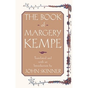 The Book of Margery Kempe - by  John Skinner (Paperback) - 1 of 1
