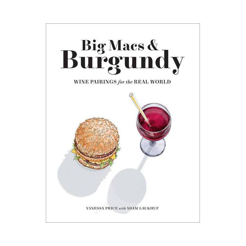 Big Macs &#38; Burgundy - by Vanessa Price &#38; Adam Laukhuf (Paperback), 1 of 2