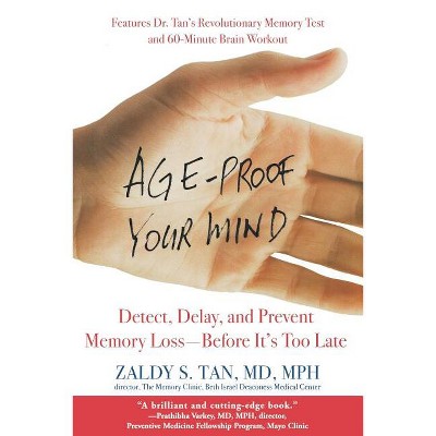 Age-Proof Your Mind - by  Zaldy S Tan (Paperback)