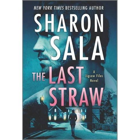 The Last Straw The Jigsaw Files By Sharon Sala Paperback Target