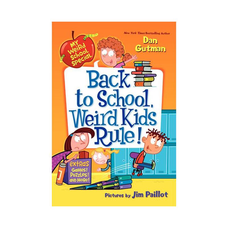 Back to School, Weird Kids Rule! - (My Weird School Special) by  Dan Gutman (Paperback), 1 of 2