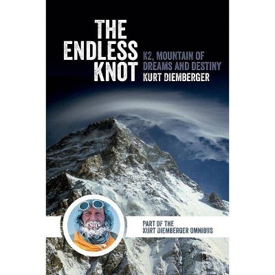 The Endless Knot - by  Kurt Diemberger (Paperback)