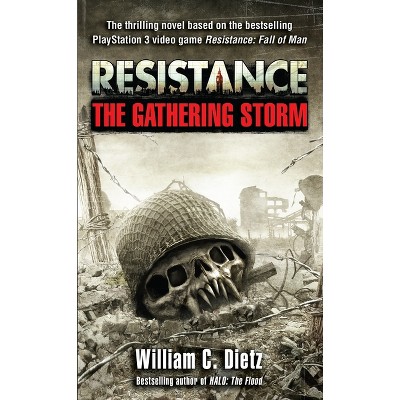 Resistance the Gathering Storm - by  William C Dietz (Paperback)