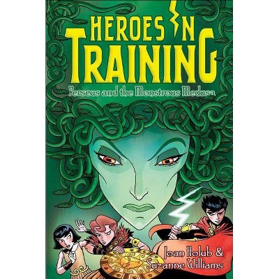 Perseus and the Monstrous Medusa, 12 - (Heroes in Training) by  Joan Holub & Suzanne Williams (Paperback)