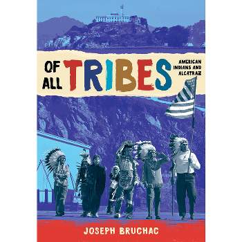Of All Tribes - by  Joseph Bruchac (Hardcover)