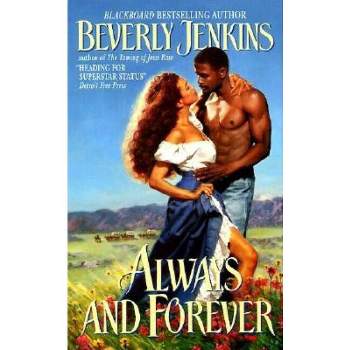 Always and Forever - by  Beverly Jenkins (Paperback)