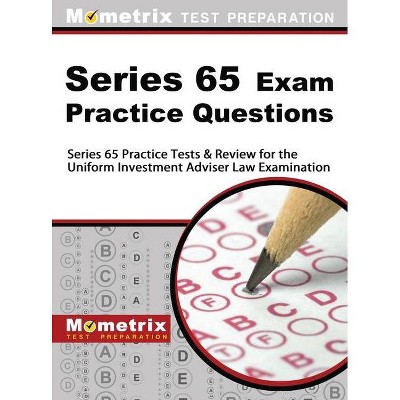 Series 65 Exam Practice Questions - by  Mometrix Financial Industry Certificat (Hardcover)