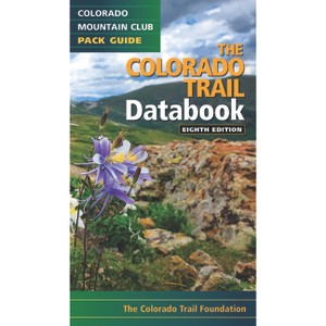 The Colorado Trail Databook - 8th Edition by  Colorado Trail Foundation (Paperback) - 1 of 1