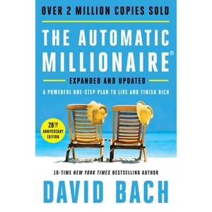 The Automatic Millionaire, 20th Anniversary Edition - by  David Bach (Hardcover) - 1 of 1