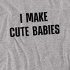 Men's I Make Cute Babies T-Shirt - 2 of 4