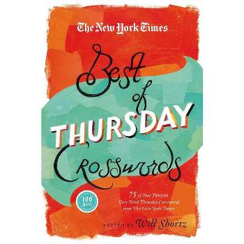 The New York Times Best of Thursday Crosswords - (New York Times Crossword Puzzles) (Paperback)