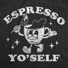 Womens Funny T Shirts Espresso Yo Self Sarcastic Caffeine Lovers Graphic Novelty Tee for Ladies - Crazy Dog Women's T Shirt For Coffee Lovers - 2 of 4