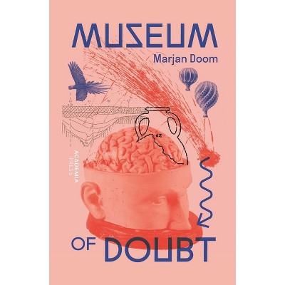 Museum of Doubt - (Academia Press) by  Marjan Doom (Paperback)