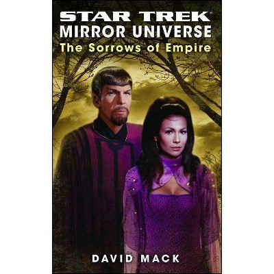 Star Trek: Mirror Universe: The Sorrows of Empire - (Star Trek: The Original) by  David Mack (Paperback)