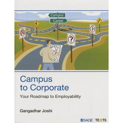 Campus to Corporate - by  Gangadhar Joshi (Paperback)