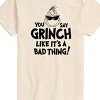 Men's - Dr. Seuss - The Grinch You Say Grinch Like It's A Bad Thing Short Sleeve Graphic T-Shirt - 2 of 4