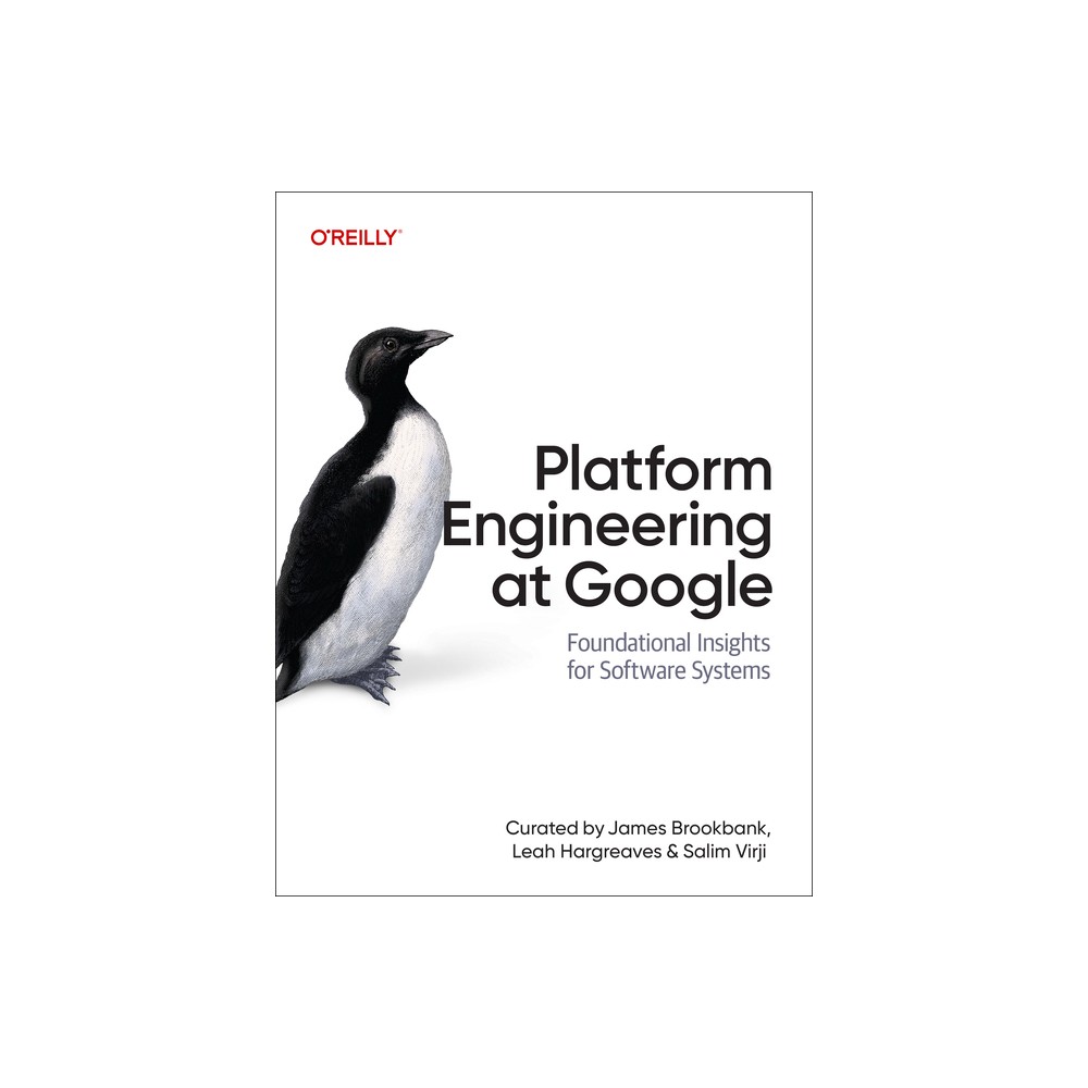 Platform Engineering at Google - by James Brookbank & Leah Hargreaves & Salim Virji (Paperback)