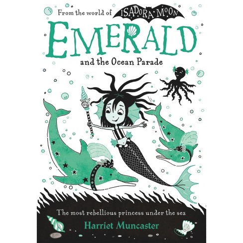 Emerald and the Ocean Parade - by Harriet Muncaster (Paperback)