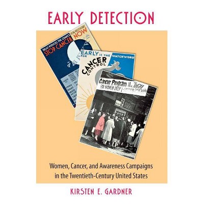 Early Detection - by  Kirsten E Gardner (Paperback)