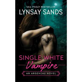 Single White Vampire - (Argeneau Novel) by  Lynsay Sands (Paperback)