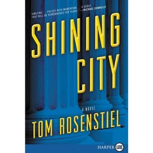 Shining City - Large Print by  Tom Rosenstiel (Paperback) - 1 of 1