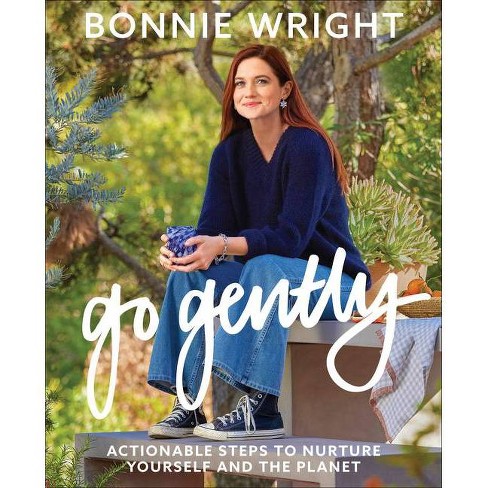 488px x 488px - Go Gently - By Bonnie Wright (hardcover) : Target