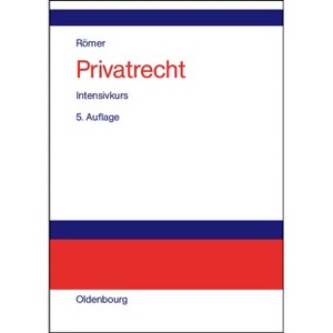 Privatrecht - 5th Edition by  Hans Römer (Hardcover) - 1 of 1