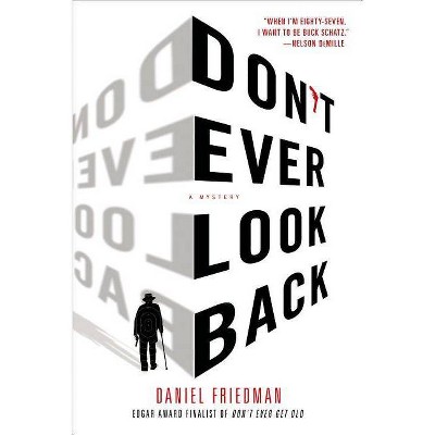 Don't Ever Look Back - (Buck Schatz) by  Daniel Friedman (Paperback)