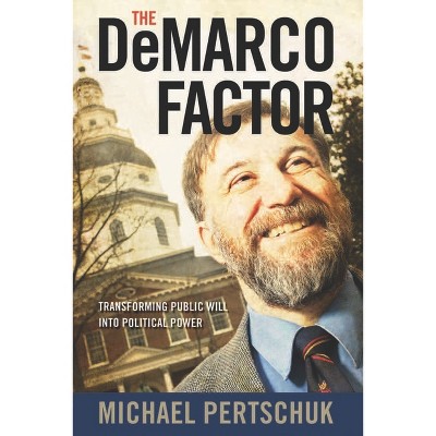 The DeMarco Factor - by  Michael Pertschuk (Paperback)