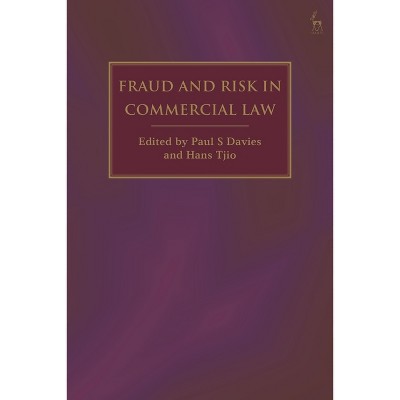 Fraud and Risk in Commercial Law - by  Paul S Davies & Hans Tjio (Hardcover)