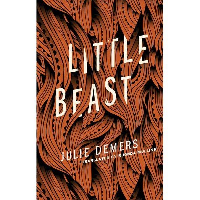 Little Beast - by  Julie DeMers (Paperback)