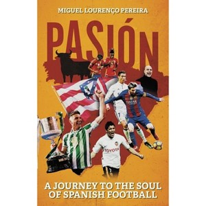 Pasión - by  Miguel Lourenco Pereira (Paperback) - 1 of 1
