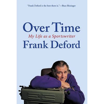 Over Time - by  Frank Deford (Paperback)