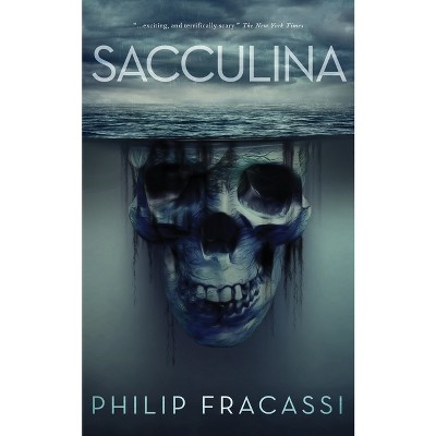 Sacculina - by  Philip Fracassi (Paperback)