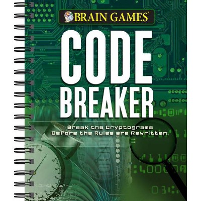 Brain Games - Code Breaker - by  Publications International Ltd & Brain Games (Spiral Bound)