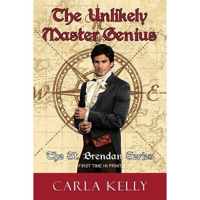 The Unlikely Master Genius - (St. Brendan) by  Carla Kelly (Paperback)