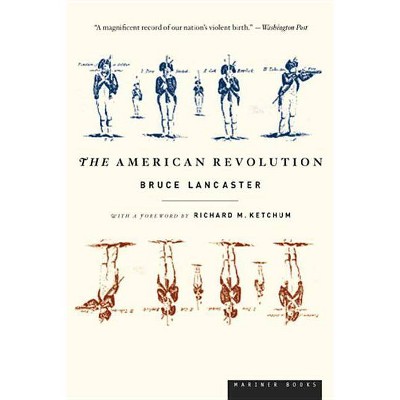  The American Revolution - by  Bruce Lancaster (Paperback) 