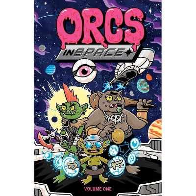 Orcs in Space, 1 - by  Mike Tanner & Rashad Gheith & Abed Gheith (Paperback)