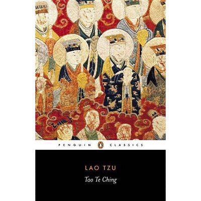 Tao Te Ching - (Penguin Classics) by  Lao Tzu (Paperback)